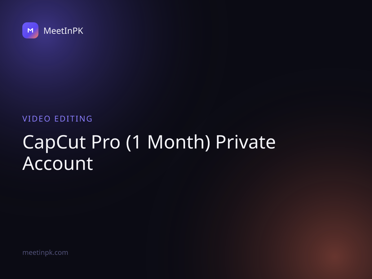 CapCut Pro (1 Month) Private Account